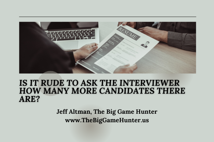 Is-It-Rude-to-Ask-The-Interviewer-How-Many-More-Candidates-There-Are1.png